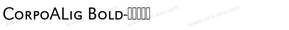 CorpoALig Bold字体转换